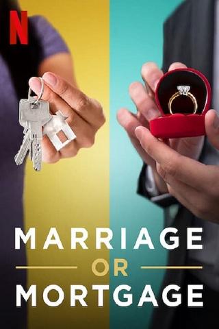 Marriage or Mortgage poster
