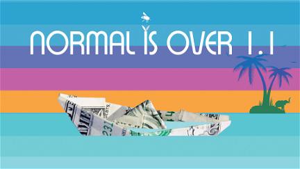 Normal Is Over 1.1 poster