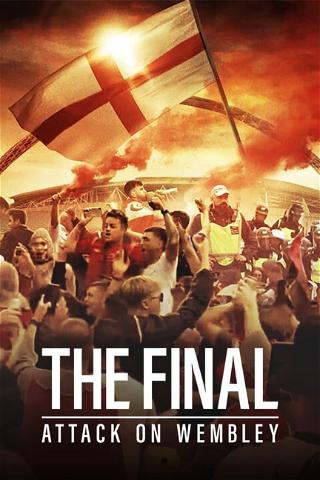 La final: Caos en Wembley poster