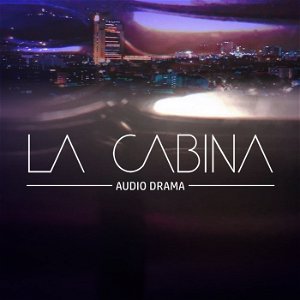 La Cabina Audio Drama poster