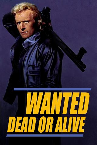 Wanted Dead or Alive poster