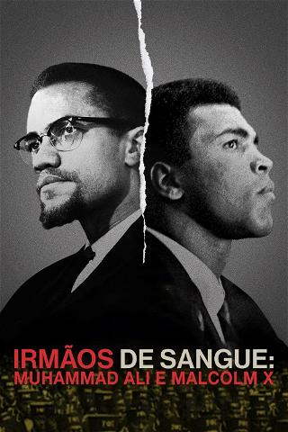 Irmãos de Sangue: Muhammad Ali e Malcolm X poster