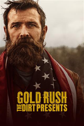 Gold Rush: The Dirt Presents poster