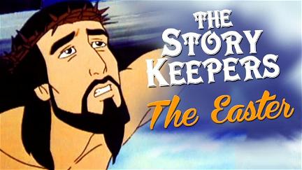 The Easter Story Keepers poster
