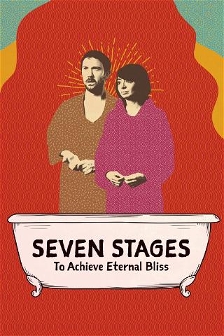 Seven Stages to Achieve Eternal Bliss poster