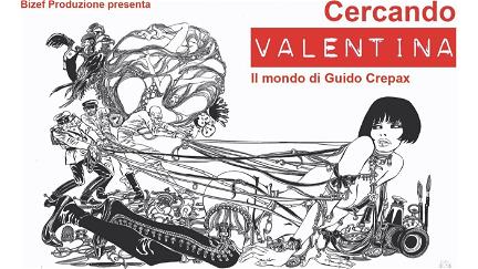 Searching for Valentina: The World of Guido Crepax poster