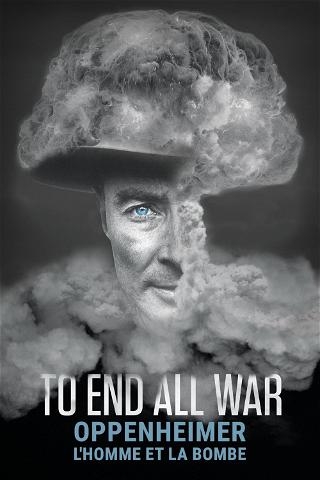 Oppenheimer, l'homme et la bombe poster