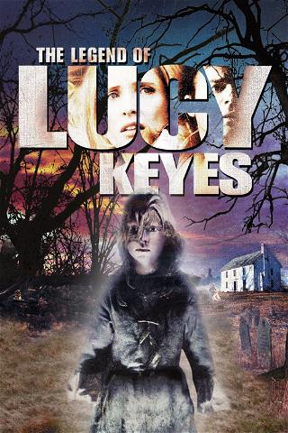 La Leyenda de Lucy Keyes poster