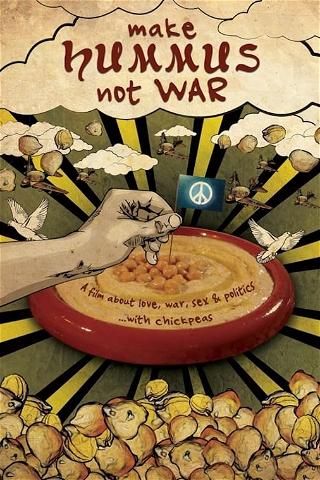 Make Hummus Not War poster