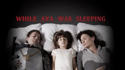 While Aya Was Sleeping poster