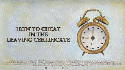 How to Cheat in the Leaving Certificate poster