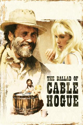 Balladen om Cable Hogue poster