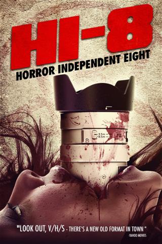 Hi-8 (Horror Independent 8) poster