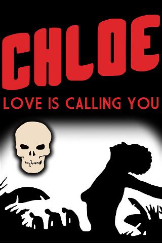 Chloe Love Is Calling You poster