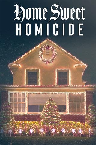 Home Sweet Homicide poster