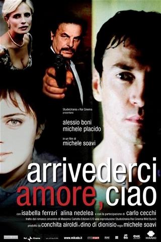 Arrivederci amore, ciao poster