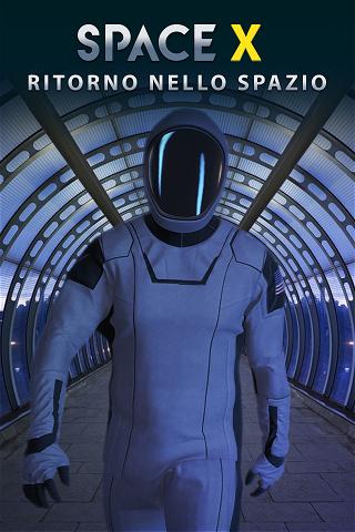 Space X: Ritorno nello spazio poster