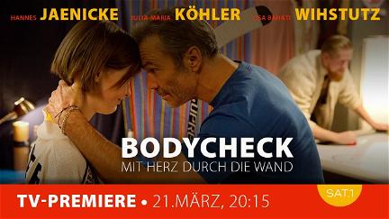 Bodycheck - Mit Herz durch die Wand poster