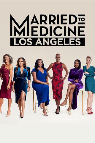 Married to Medicine Los Angeles poster