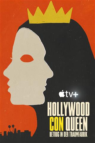 Hollywood Con Queen – Betrug in der Traumfabrik poster