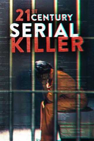 21st Century Serial Killer poster