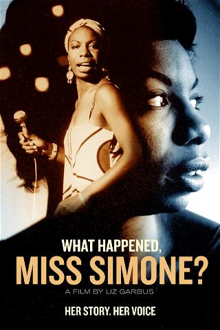 Nina Simone - What Happened, Miss Simone? poster