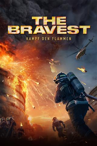 The Bravest - Kampf den Flammen poster