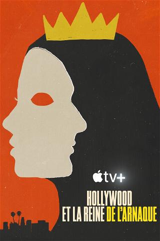 Hollywood et la reine de l’arnaque poster