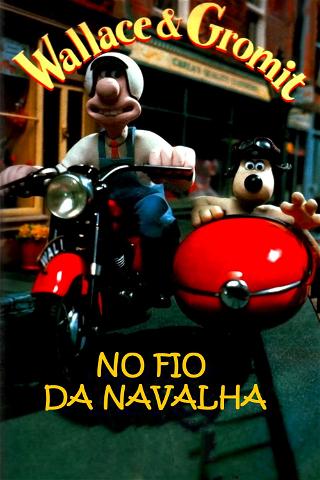 Wallace & Gromit: O Fio da Navalha poster