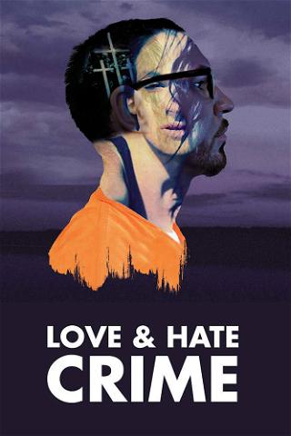 Love and Hate Crime poster