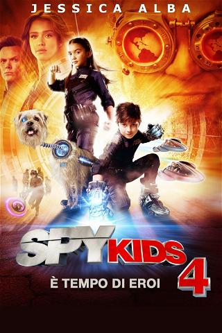 Spy Kids 4 - È tempo di eroi poster