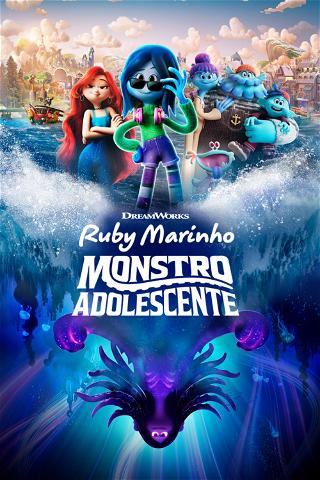 Ruby Marinho - Monstro Adolescente poster