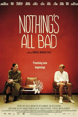 Nothing's All Bad poster