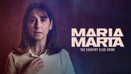 María Marta, The Country Club Crime poster