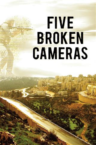 Five Broken Cameras poster