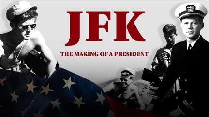 JFK: The Making of a President poster