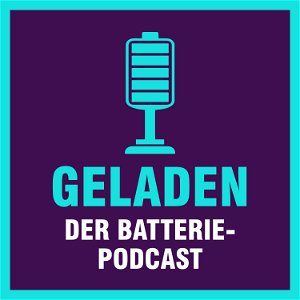 Geladen - der Batteriepodcast poster