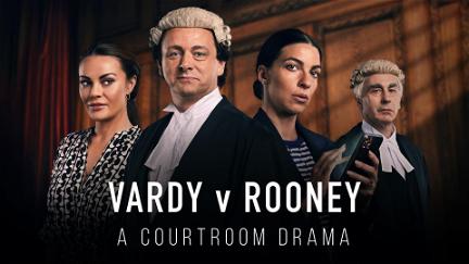 Vardy v Rooney: A Courtroom Drama poster