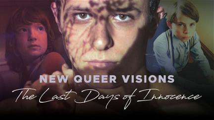 New Queer Visions: The Last Days of Innocence poster