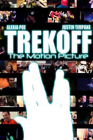 Trekoff: The Motion Picture poster