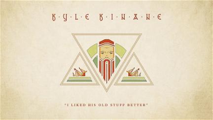 Kyle Kinane: I Liked His Old Stuff Better poster