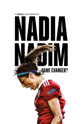 Nadia Nadim - Game Changer? poster