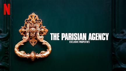 The Parisian Agency: Exclusive Properties poster