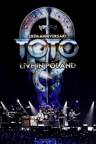 Toto: 35th Anniversary Tour - Live In Poland poster