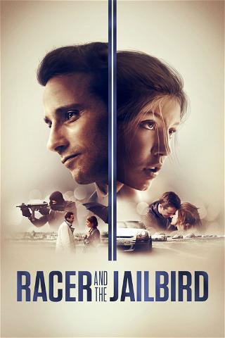 Racer and the Jailbird poster