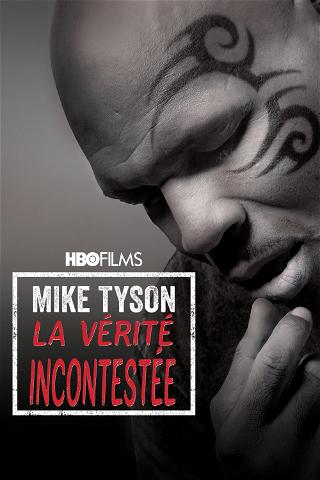 Mike Tyson: La vérité incontestée poster