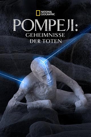 Pompeji: Geheimnisse der Toten poster