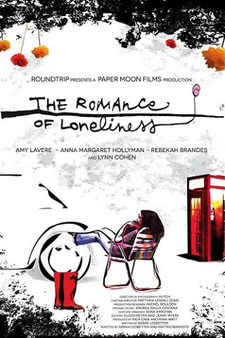The Romance of Loneliness poster