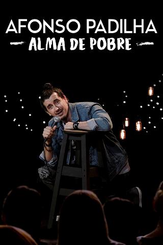 Afonso Padilha: Alma de Pobre poster