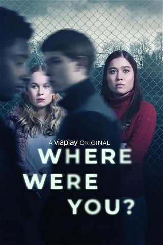 Where Were You? poster